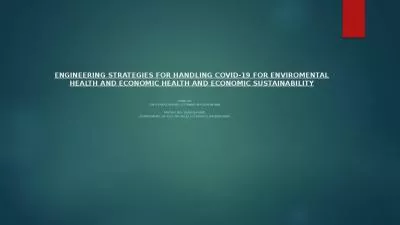 ENGINEERING STRATEGIES FOR HANDLING COVID-19 FOR ENVIROMENTAL HEALTH AND ECONOMIC HEALTH AND ECONOM