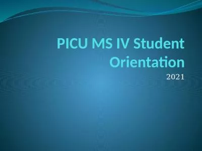 PICU MS IV Student Orientation