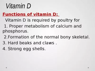 Vitamin D Functions of vitamin D: