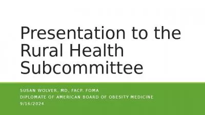 Presentation to the Rural Health Subcommittee