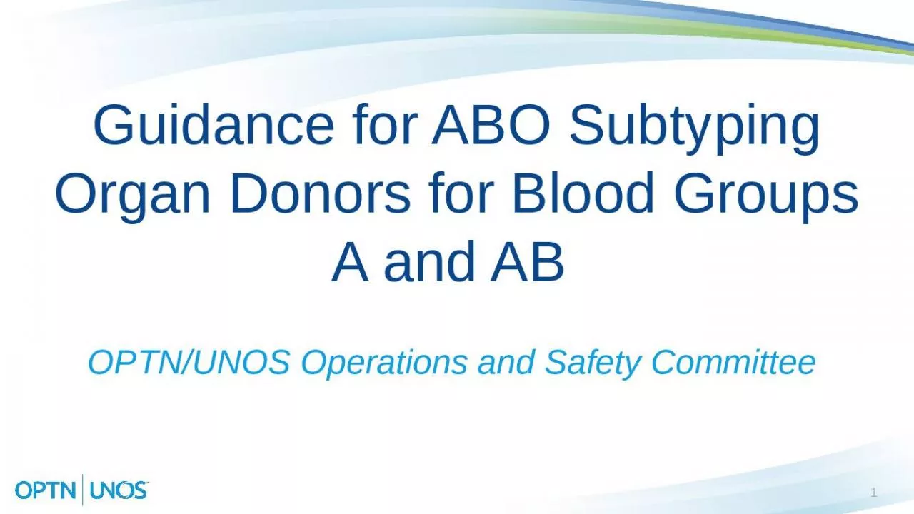 PPT-1 Guidance for ABO Subtyping Organ Donors for Blood Groups A and AB