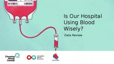 Is Our Hospital Using Blood Wisely?