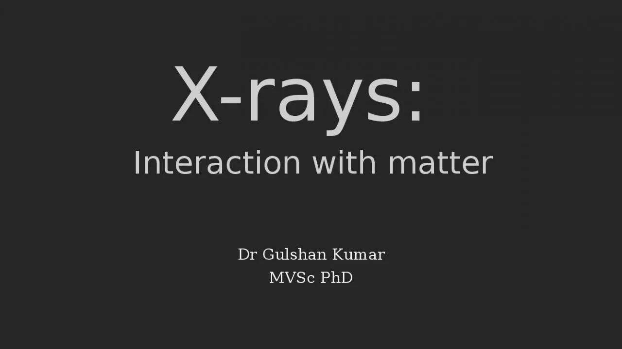 PPT-X-rays: Dr Gulshan Kumar