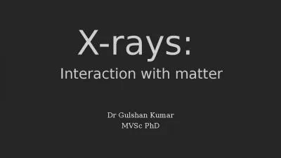 X-rays:  Dr Gulshan Kumar