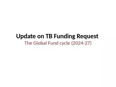 Update on TB Funding Request