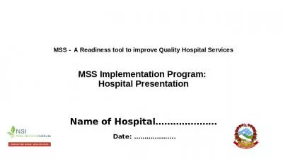 MSS -  A Readiness tool to improve Quality Hospital Services