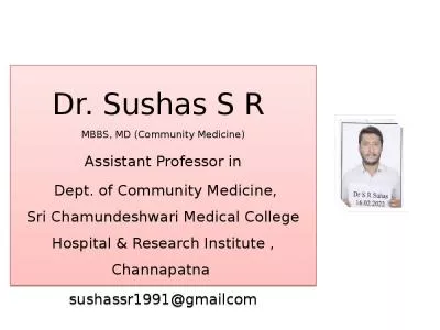 Dr.  Sushas   S R  MBBS, MD (Community Medicine)