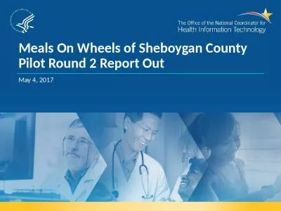 Meals On Wheels of Sheboygan County  Pilot Round 2 Report Out