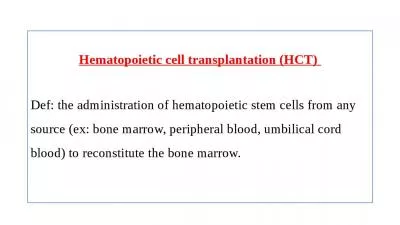 Hematopoietic cell transplantation (HCT)