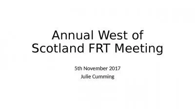 Annual West of Scotland FRT Meeting