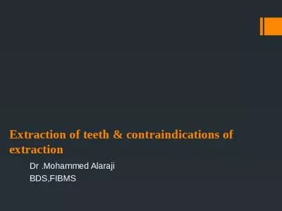 Extraction of teeth & contraindications of extraction