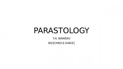 PARASTOLOGY T.N. WAWERU BSC[CMED & SURGE]