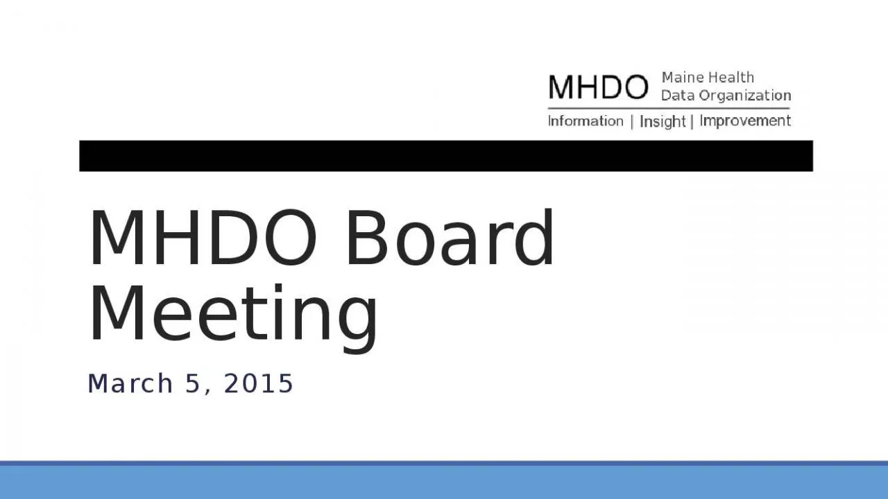 PPT-MHDO Board Meeting March 5, 2015