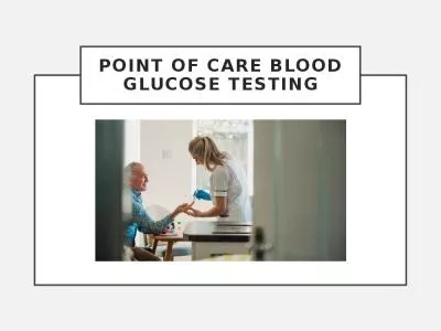 Point of Care Blood Glucose Testing