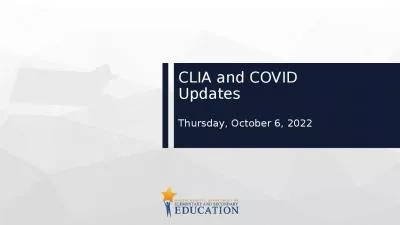 CLIA and COVID Updates Thursday, October 6, 2022