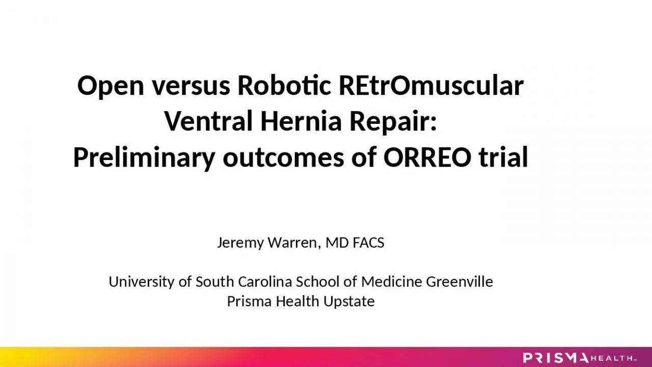 PPT-Open versus Robotic REtrOmuscular Ventral Hernia Repair: