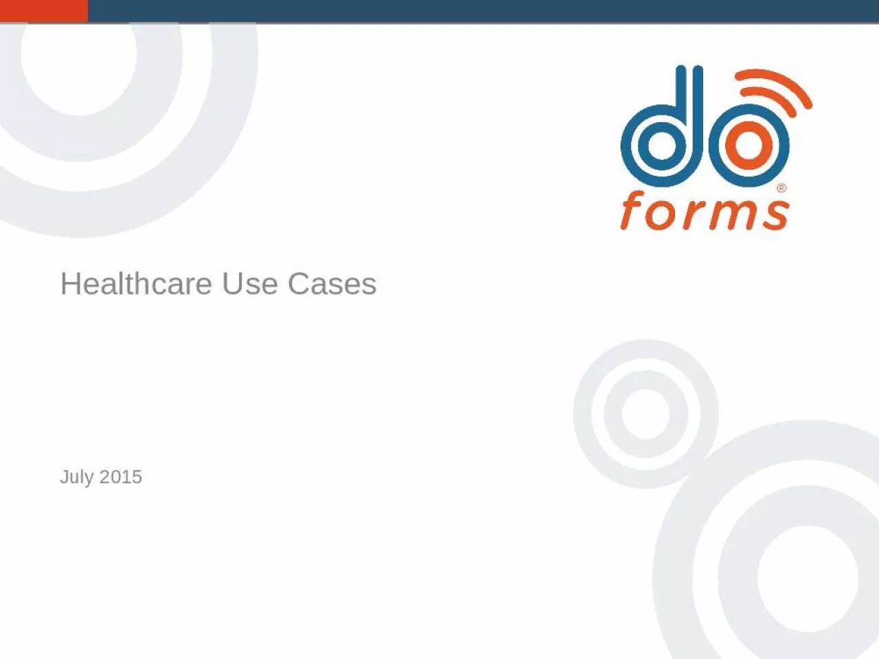 PPT-Healthcare Use Cases July 2015