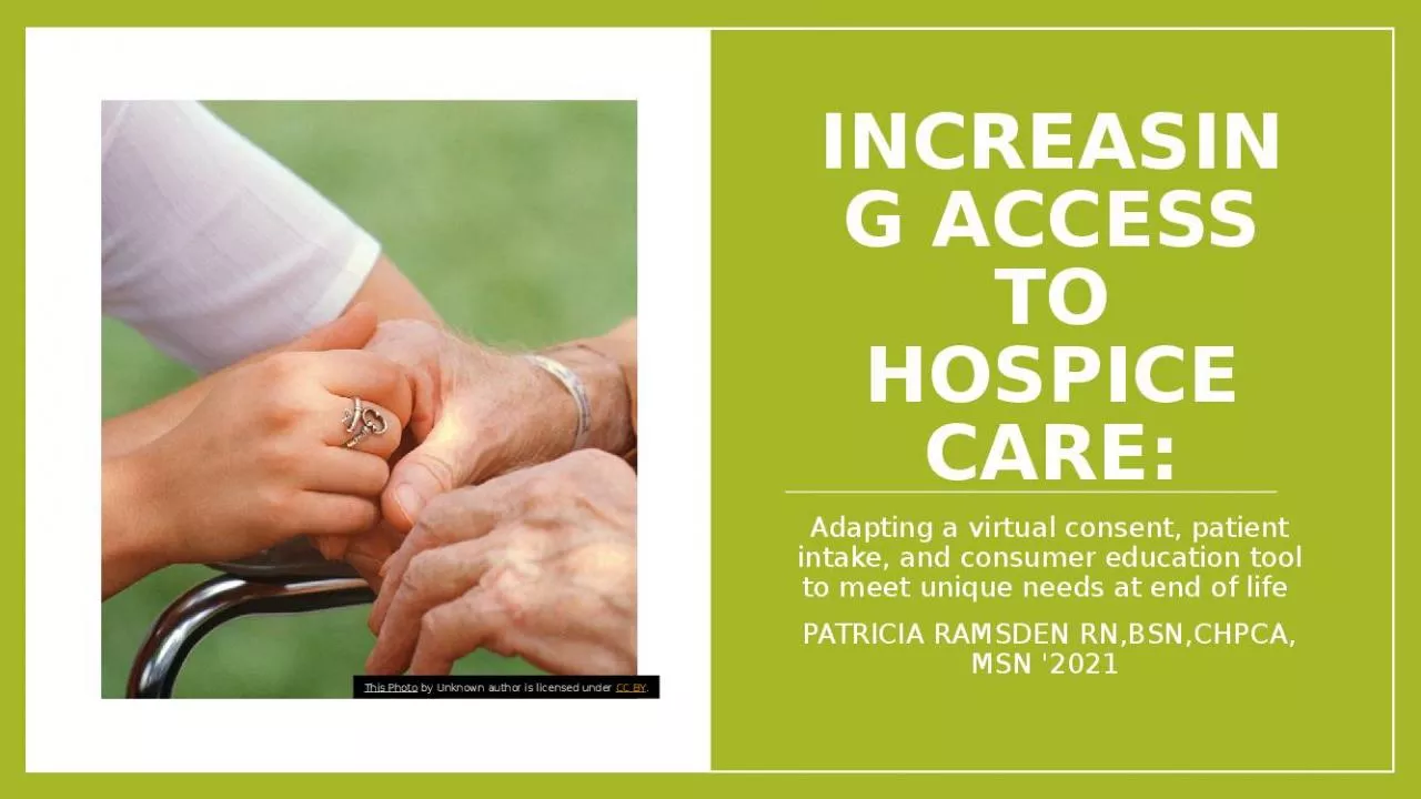 PPT-INCREASING ACCESS TO HOSPICE CARE: