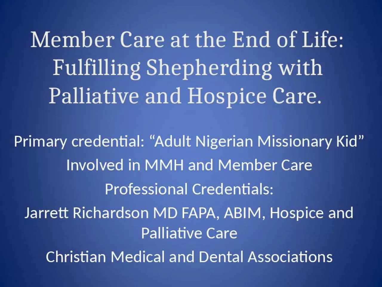 PPT-Member Care at the End of Life: