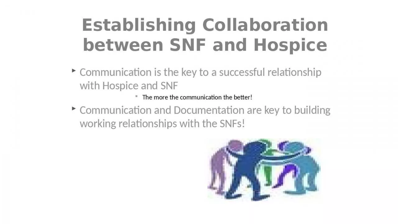 PPT-Establishing Collaboration between SNF and Hospice