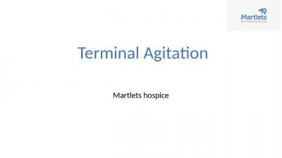 Terminal Agitation Martlets hospice