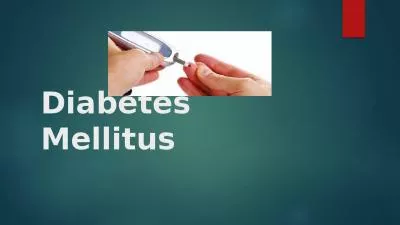 Diabetes Mellitus  OUT LINES