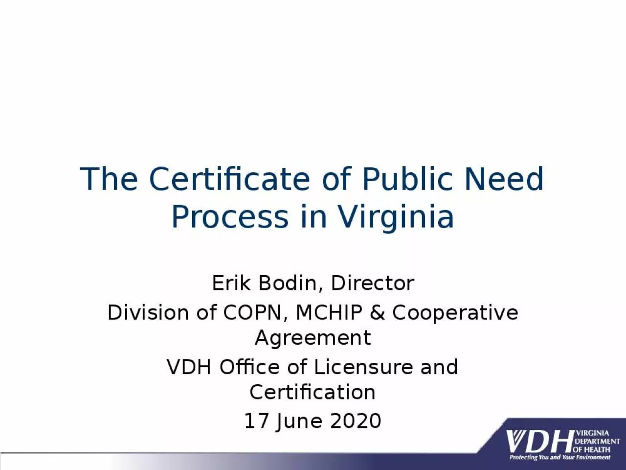 PPT-The Certificate of Public Need Process in Virginia