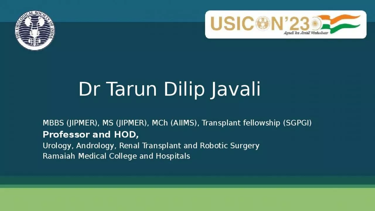 PPT-Tarun Dilip Transplant Urology Andrology Renal Transplant Robotic