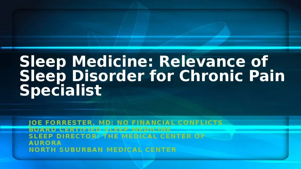 PPT-Sleep Medicine Relevance Sleep Disorder Chronic Forrester Certified