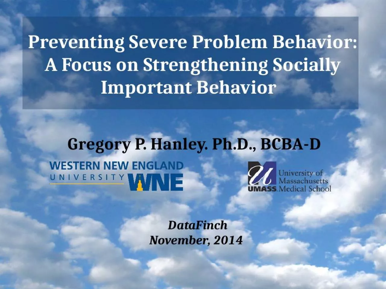 PPT-Gregory Hanley Severe Problem Focus Strengthening Socially Important