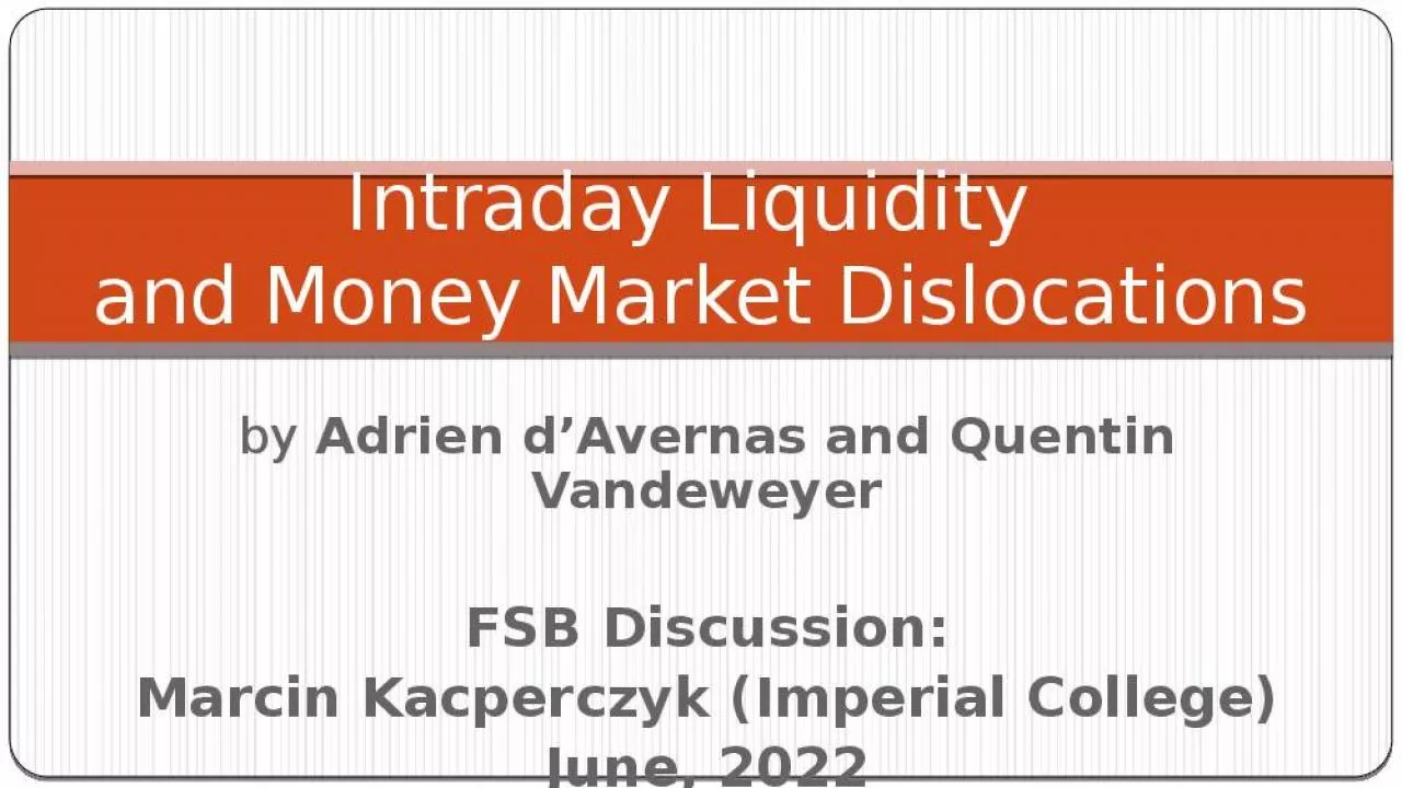 PPT-Adrien Quentin Kacperczyk Imperial Intraday Liquidity Money Market