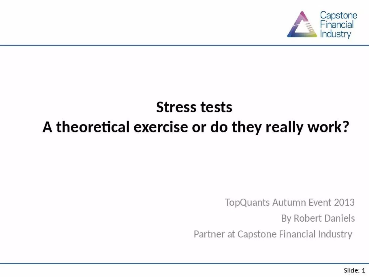 PPT-Stress Autumn Event Robert Capstone Financial Industry Stress Where