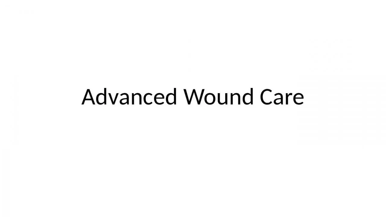 PPT-Advanced Wound Bleeding Packing Resuscitate Ertapenam Convert Reduce