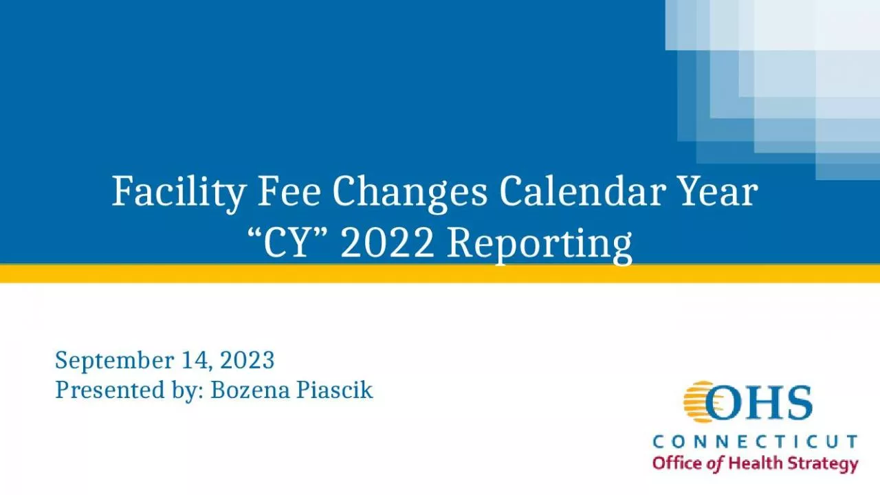 PPT-Facility Changes Calendar Presented Bozena Piascik Legislative