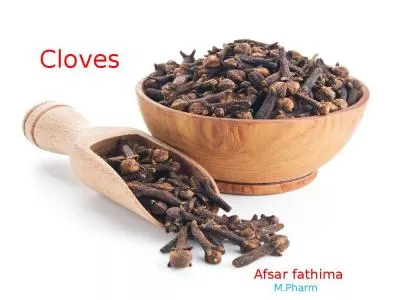 Cloves Hindi Lavangam Telugu Kirambu Tamil Grambu Malayalam