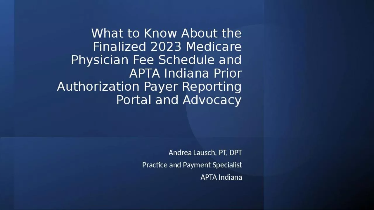 PPT-About Finalized Medicare Physician Schedule Indiana Prior