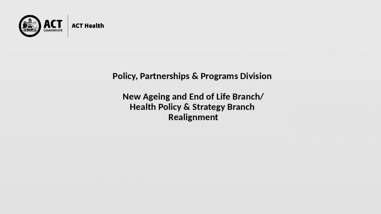 PPT-Policy Partnerships Programs Division Ageing Policy Strategy Branch