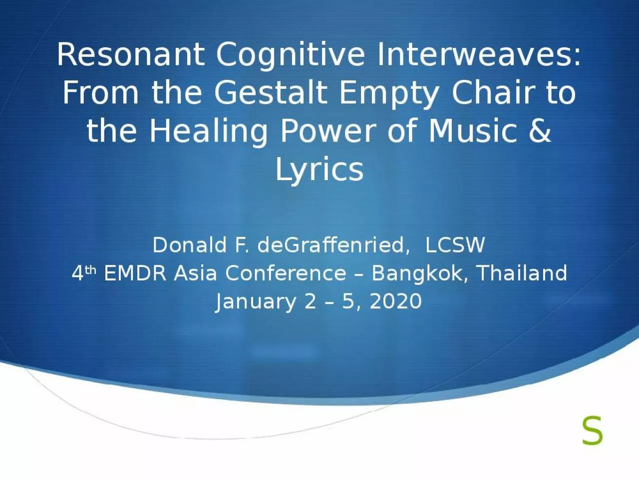 PPT-Resonant Cognitive Interweaves Gestalt Empty Chair Healing Power Music