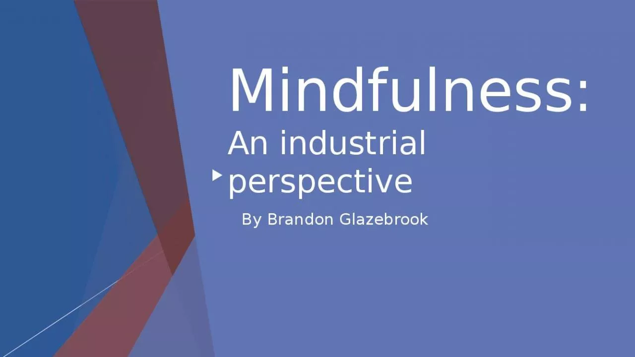 PPT-Mindfulness Brandon Glazebrook Experiences Kabat Mindfulness Eastern