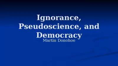 Ignorance Pseudoscience Donohoe America United States