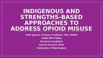 Indigenous Approaches Address Opioid Ignacio Tohono Oodham Social