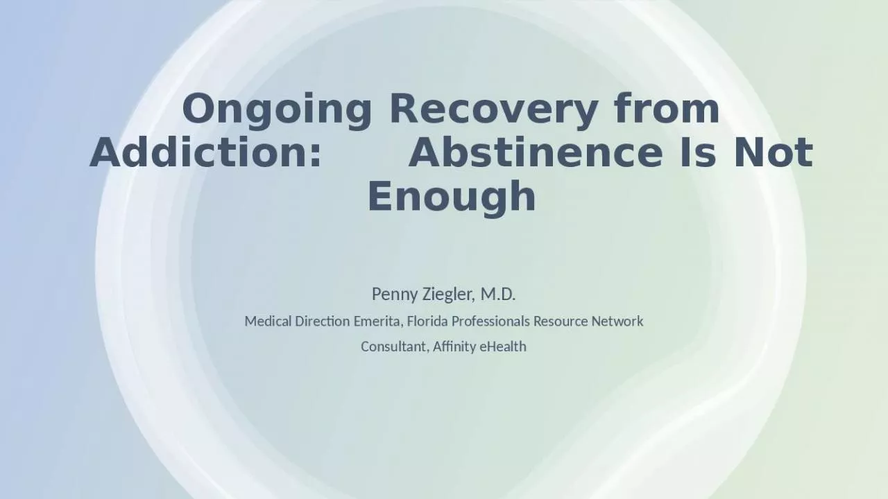 PPT-Ongoing Recovery Addiction Abstinence Ziegler Direction Emerita