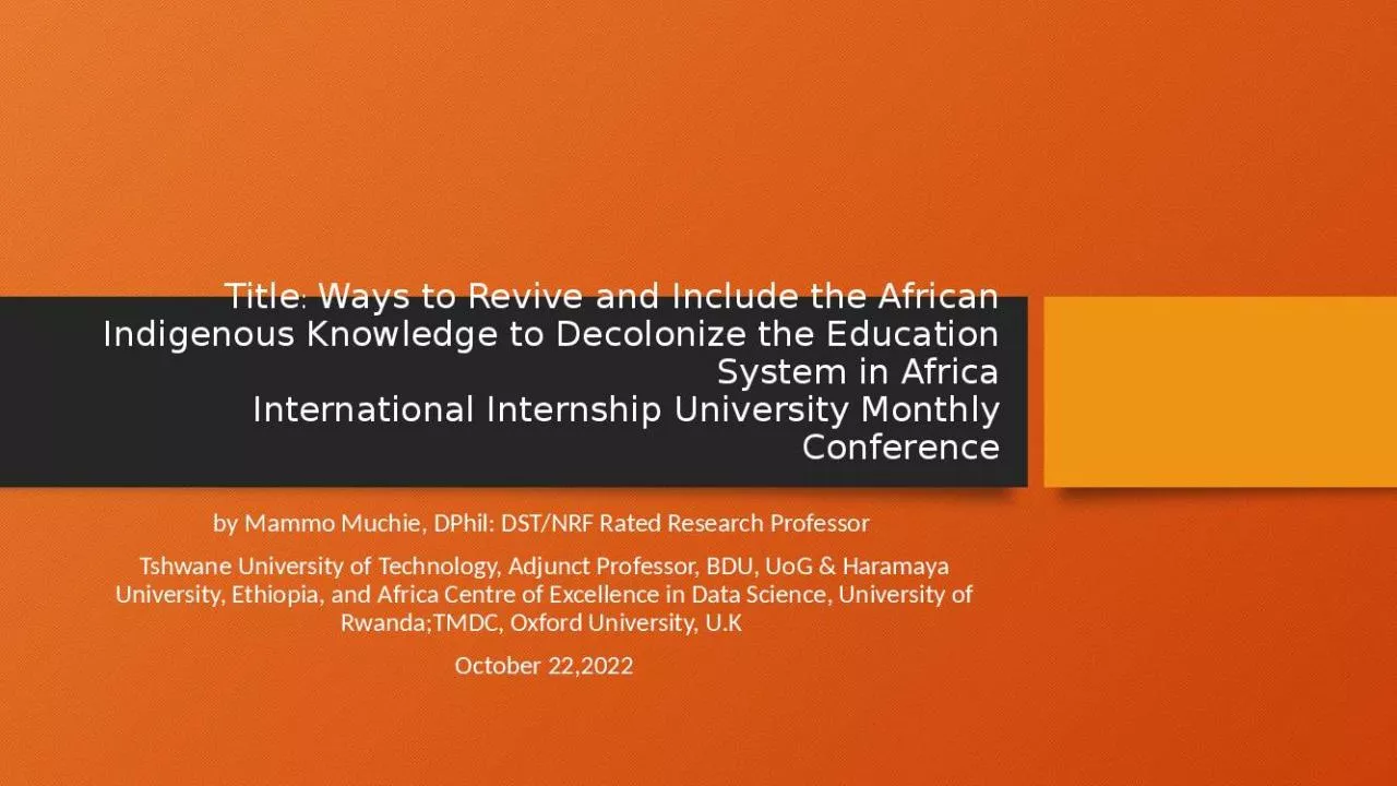 PPT-Title Revive Include African Indigenous Knowledge Decolonize Education