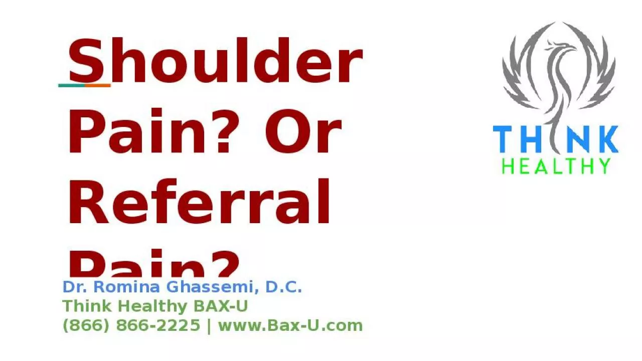 PPT-Shoulder Referral Romina Ghassemi Healthy Romina Ghassemi Think