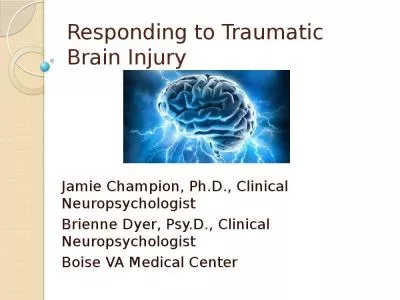 Responding Traumatic Brain Injury Jamie Champion Clinical Clinical