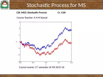 Stochastic Process Stochastic Course Leaner Course Teacher Kamal