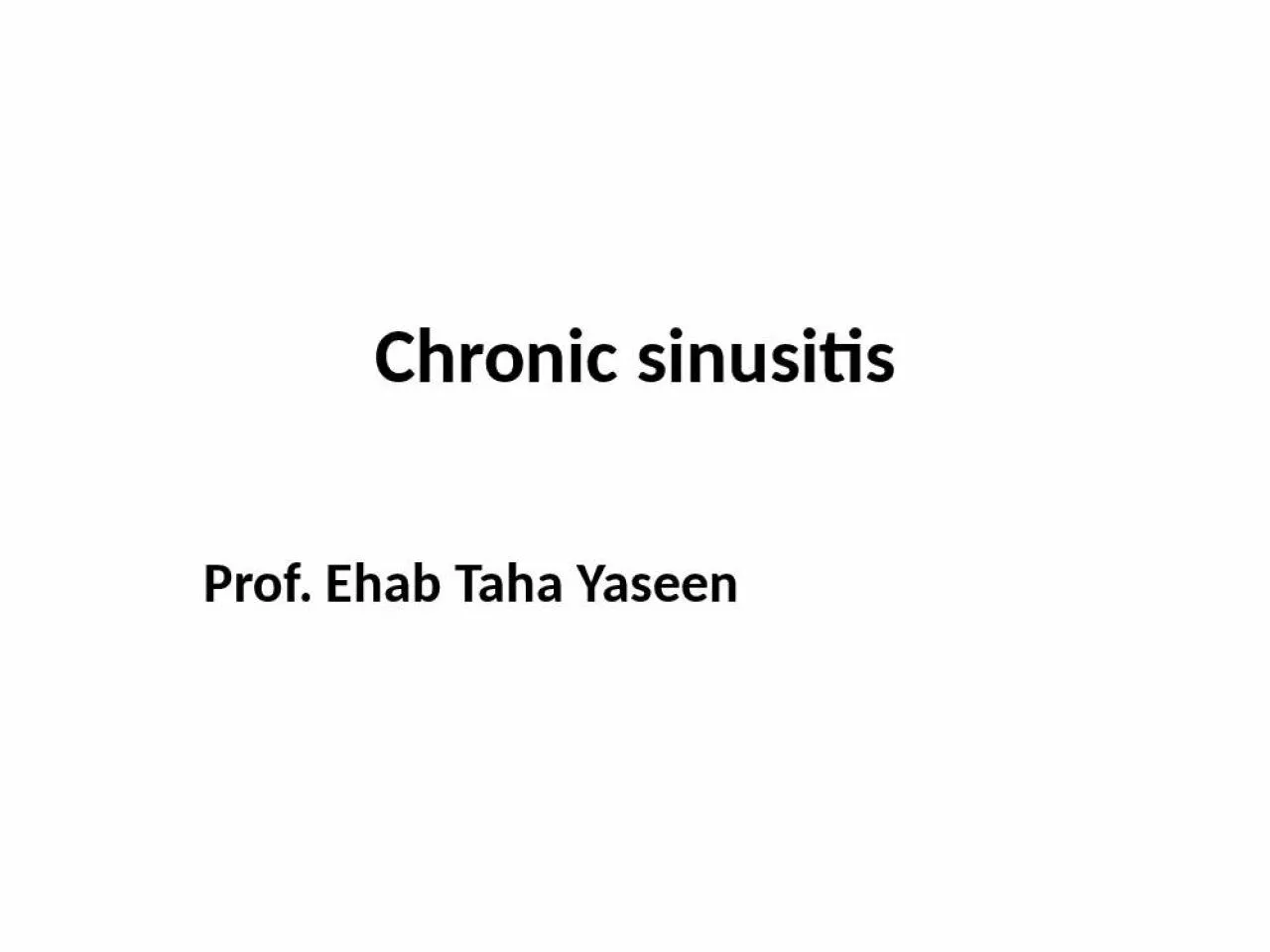 PPT-Chronic Yaseen Specific