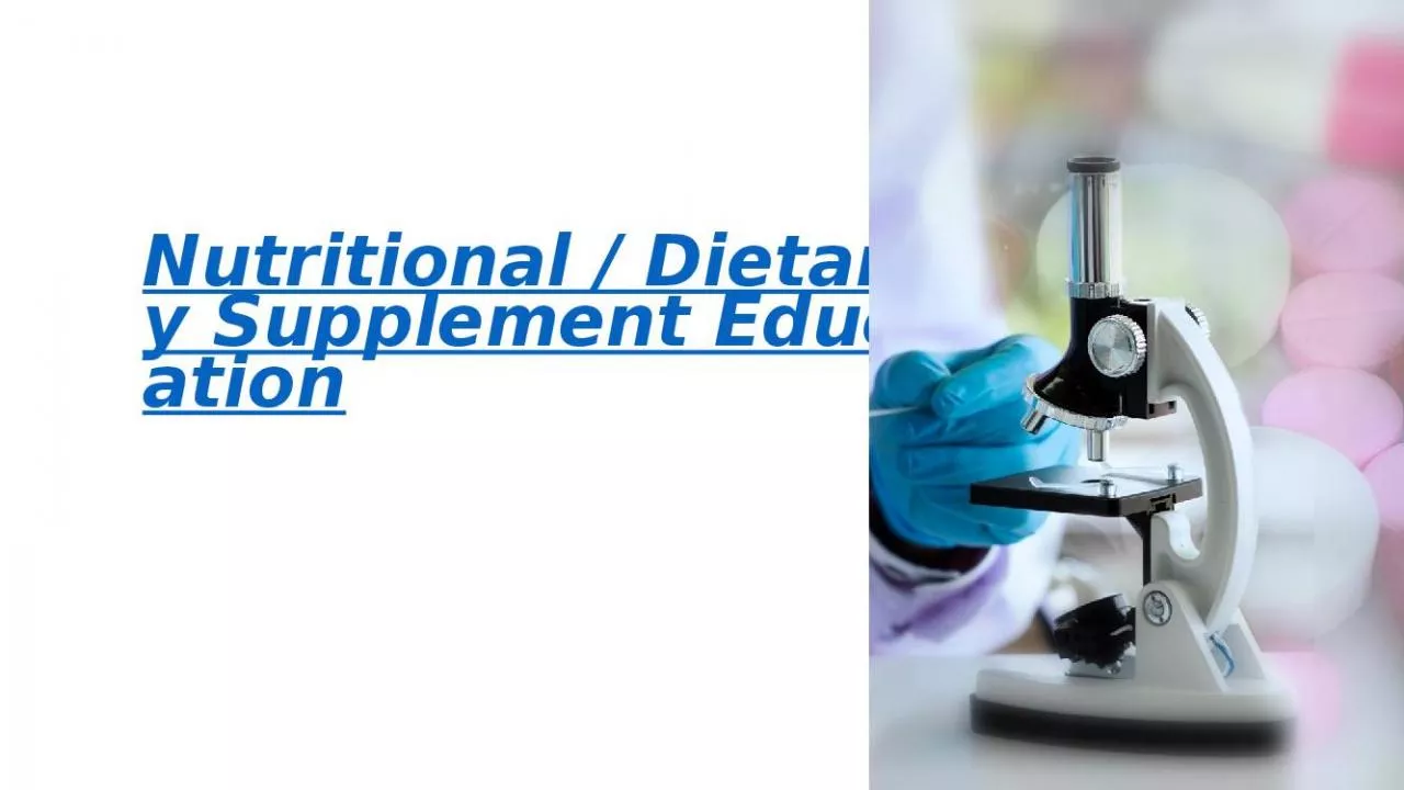 PPT-Nutritional Dietary Supplement Education These