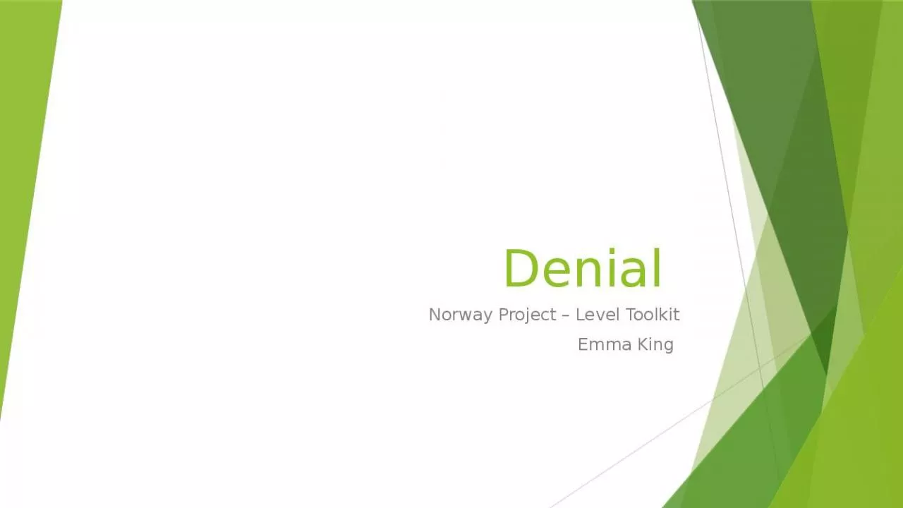 PPT-Denial Norway Project Level Denial