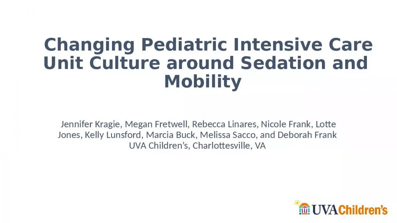 PPT-Changing Pediatric Intensive Culture Sedation Mobility Jennifer Kragie